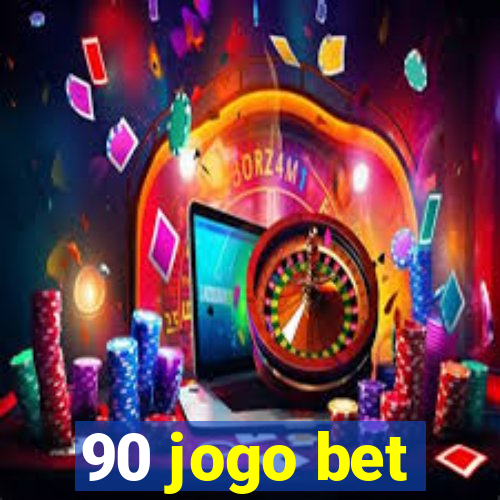 90 jogo bet